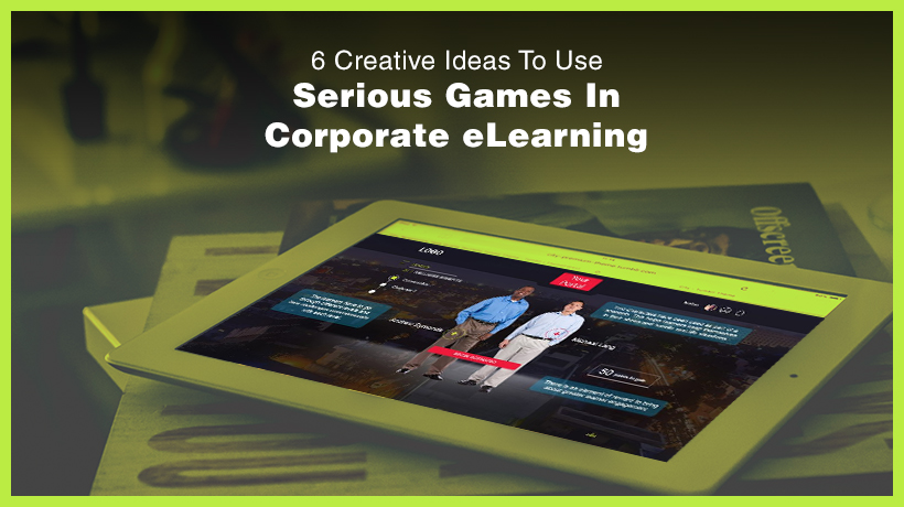 6-creative-ideas-to-use-serious-games-in-corporate-elearning-ei-design